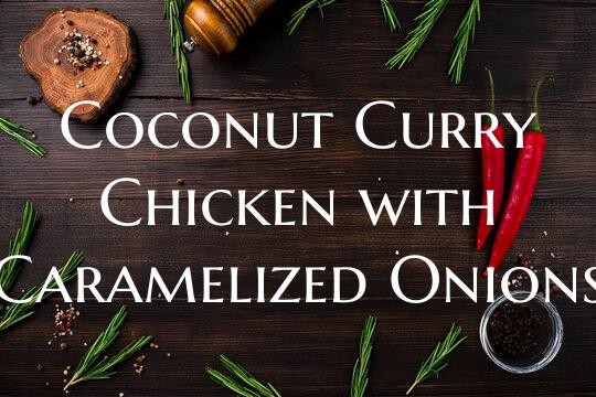 Coconut Curry Chicken with C...